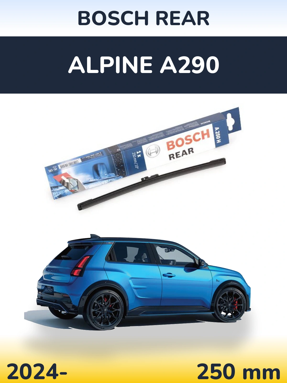 Задний дворник BOSCH Rear 250 мм для Alpine A290 2024-2026