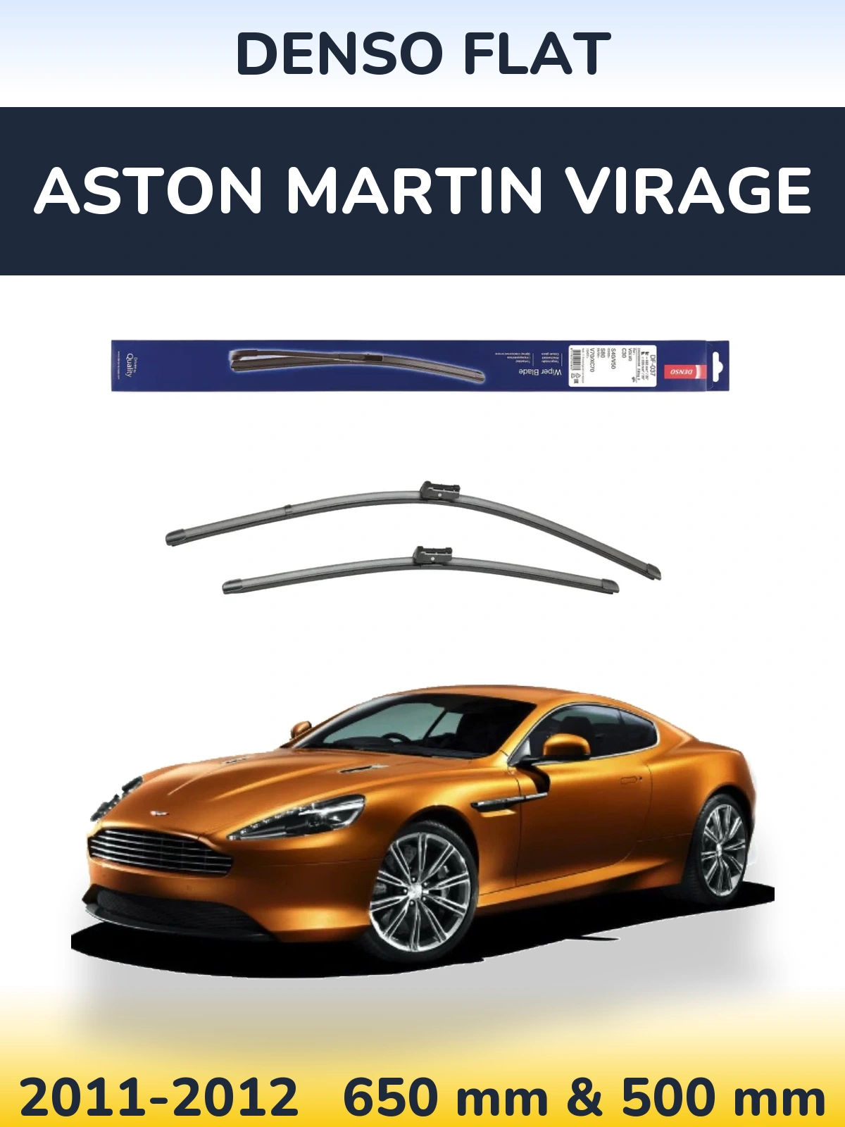 Front wiper blade set Denso Flat 650 & 500 mm for Aston Martin Virage 2011-2012