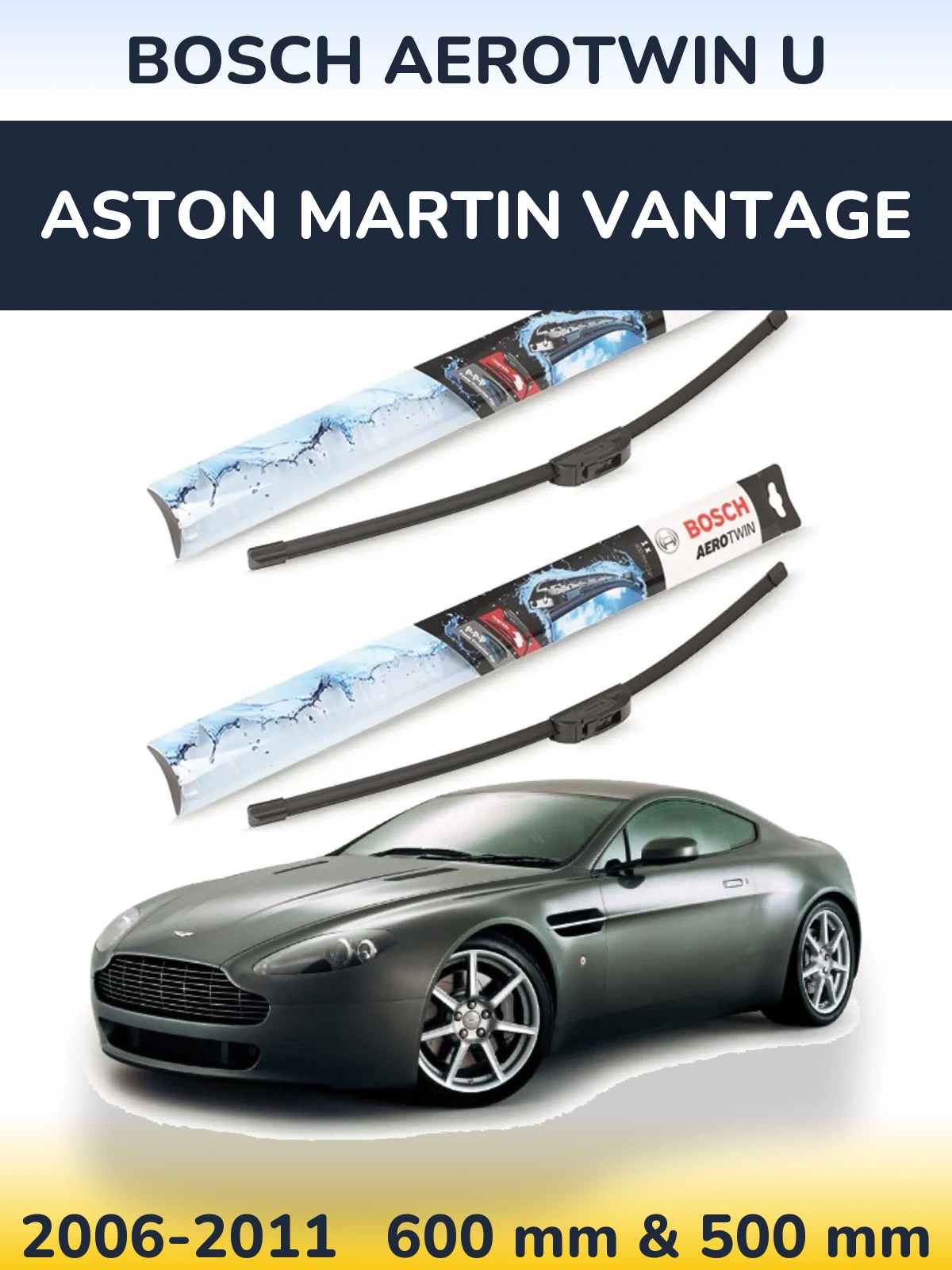 Комплект передніх щіток BOSCH AeroTwin U 600 & 500 мм для Aston Martin Vantage 2006-2011