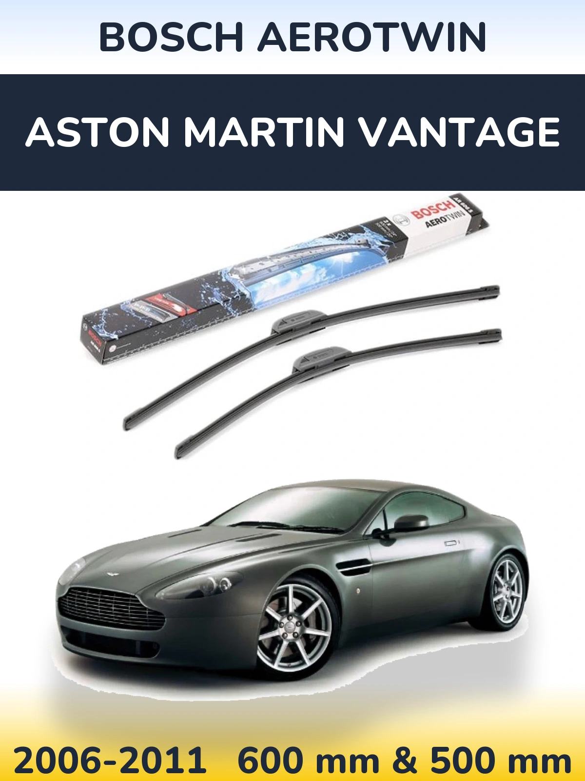 Комплект передних дворников BOSCH AeroTwin 600 & 500 мм для Aston Martin Vantage 2006-2011