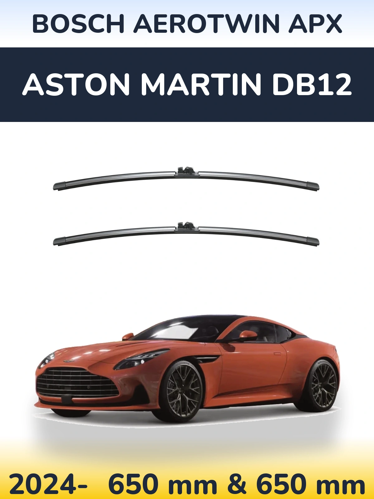 Front wiper blade set BOSCH AeroTwin APX 650 & 650 mm for Aston Martin DB12 2024-2026