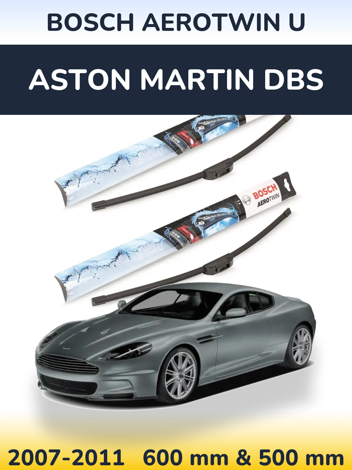 Комплект передних дворников BOSCH AeroTwin U 600 & 500 мм для Aston Martin DBS 2007-2011
