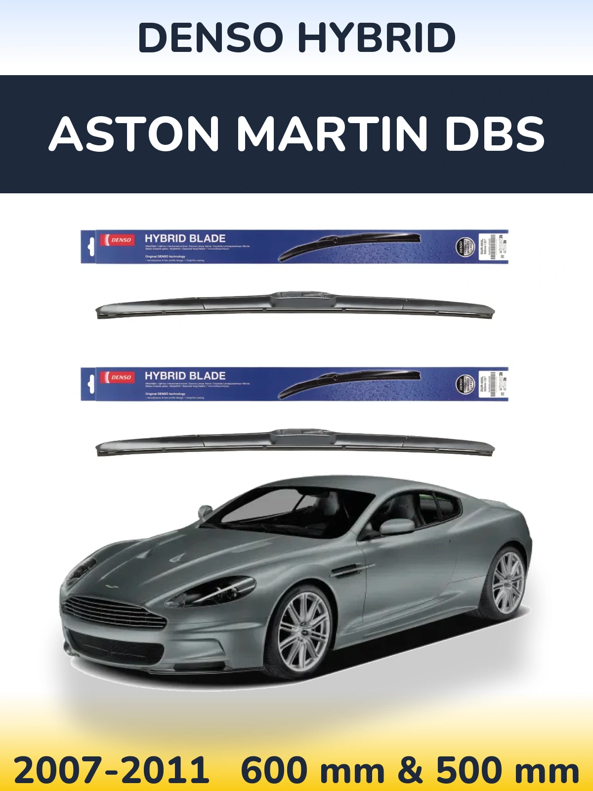 Komplet przednich wycieraczek Denso Hybrid 600 & 500 mm do Aston Martin DBS 2007-2011