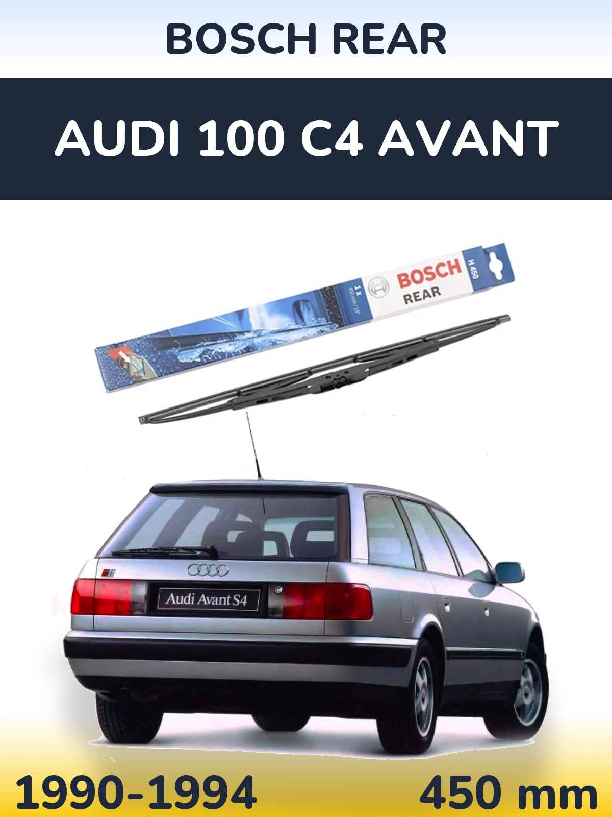Задня щітка BOSCH Rear 450 мм для Audi 100 C4 Avant 1990-1994