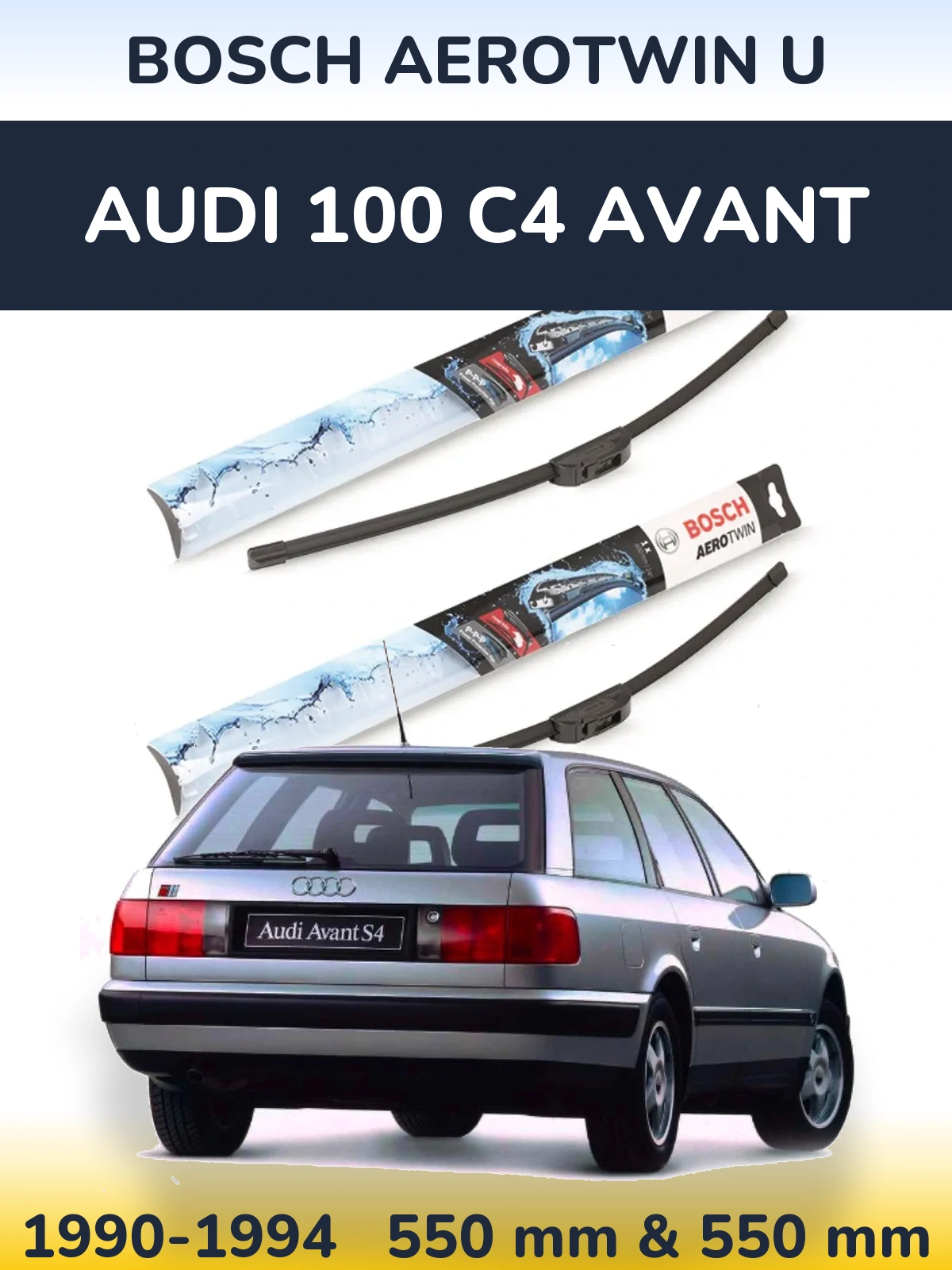 Комплект передніх щіток BOSCH AeroTwin U 550 & 550 мм для Audi 100 C4 Avant 1990-1994