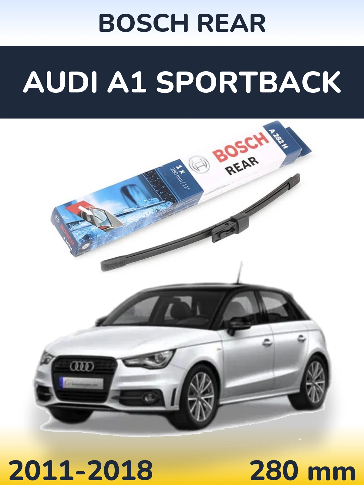 Tylna wycieraczka BOSCH Rear 280 mm do Audi A1 Sportback 2011-2018