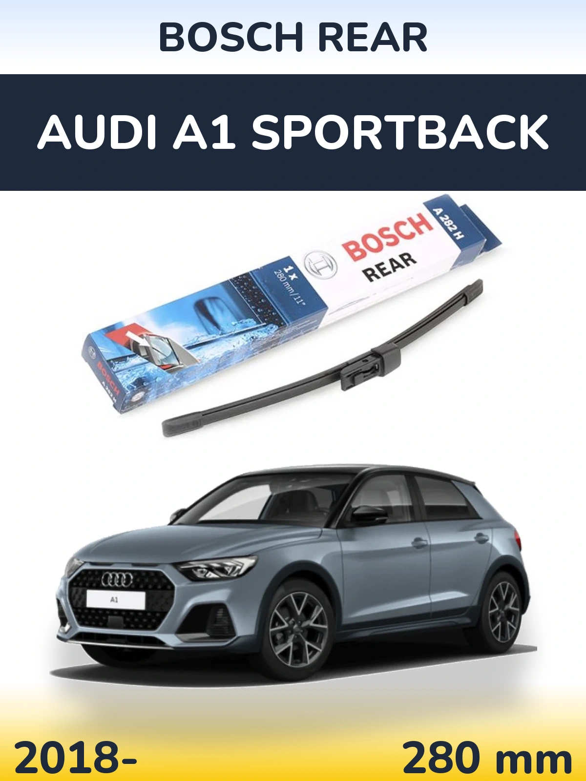 Tylna wycieraczka BOSCH Rear 280 mm do Audi A1 Sportback 2018-2026