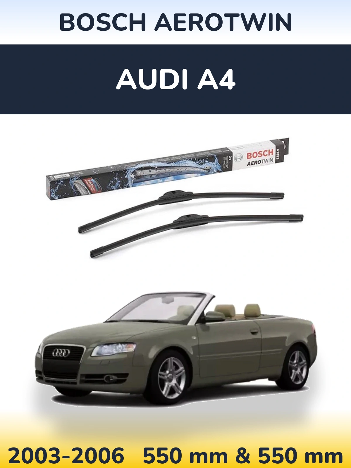 Komplet przednich wycieraczek BOSCH AeroTwin 550 & 550 mm do Audi A4 2003-2006