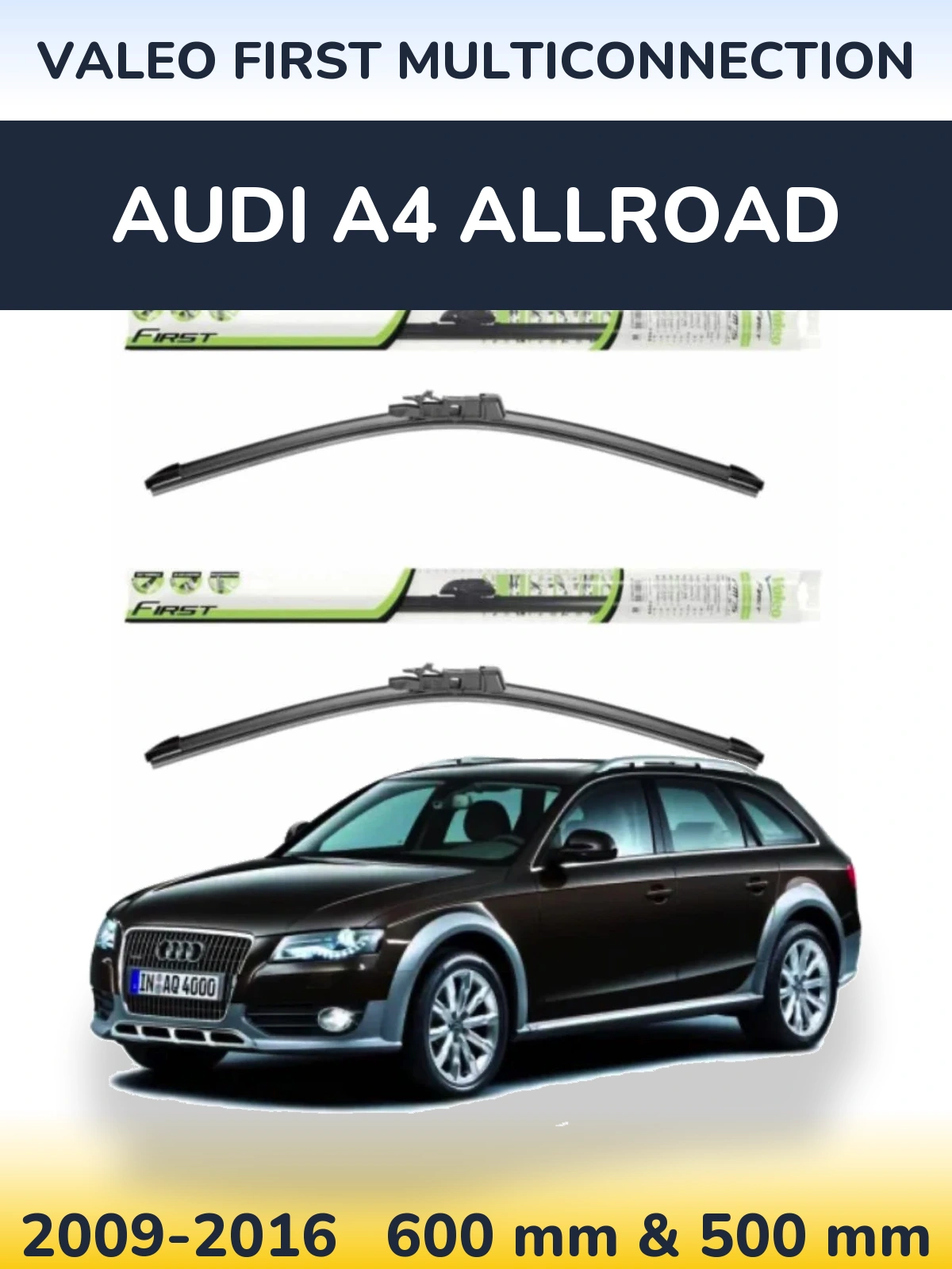 Front wiper blade set Valeo First MultiConnection 600 & 500 mm for Audi A4 Allroad 2009-2016