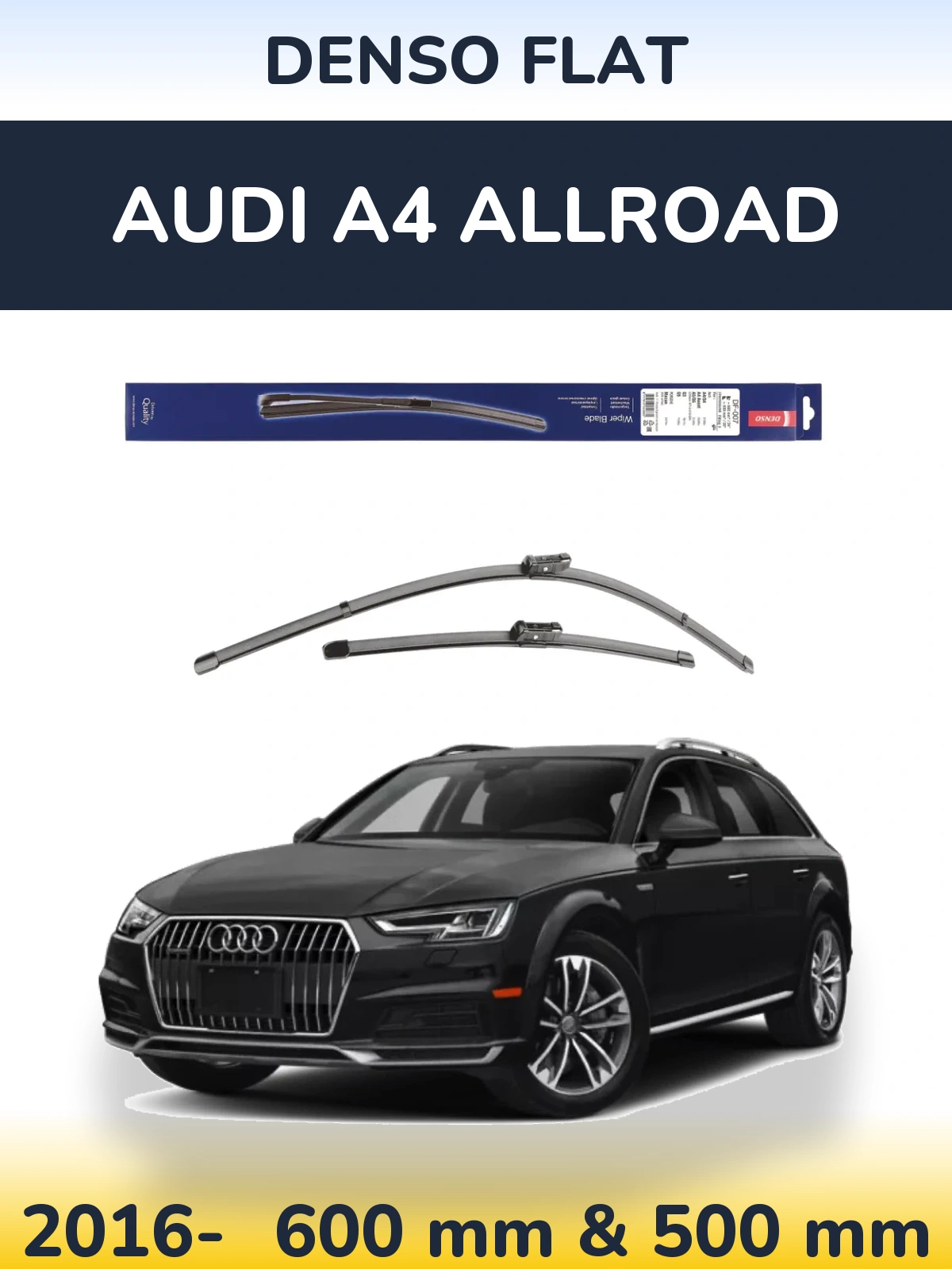 Komplet przednich wycieraczek Denso Flat 600 & 500 mm do Audi A4 Allroad 2016-2026
