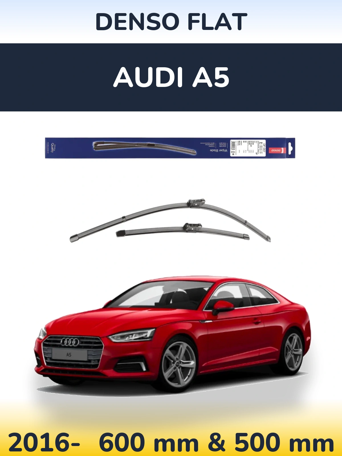 Front wiper blade set Denso Flat 600 & 500 mm for Audi A5 2016-2026