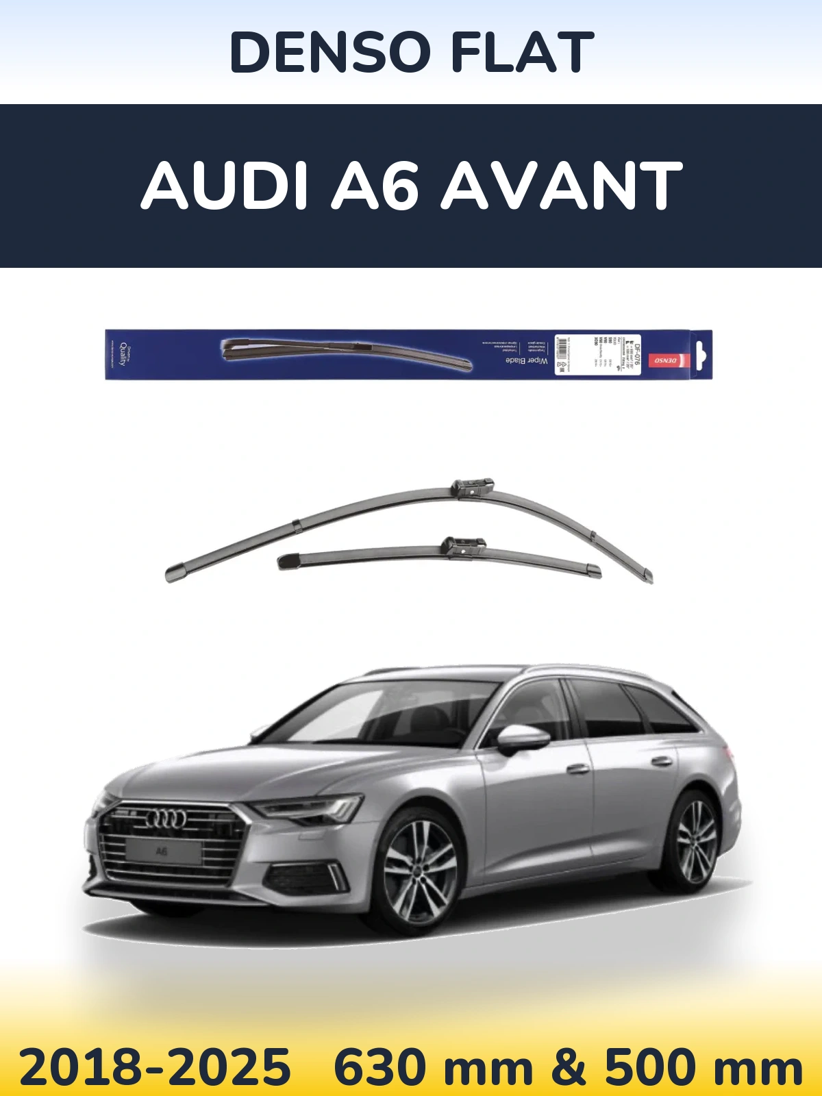 Komplet przednich wycieraczek Denso Flat 630 & 500 mm do Audi A6 Avant 2018-2025