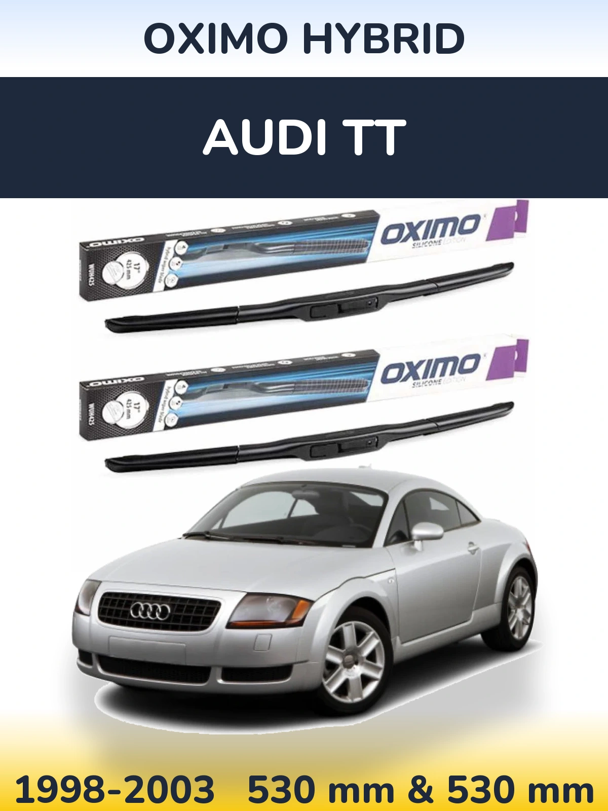 Комплект передних дворников Oximo Hybrid 530 & 530 мм для Audi TT 1998-2003