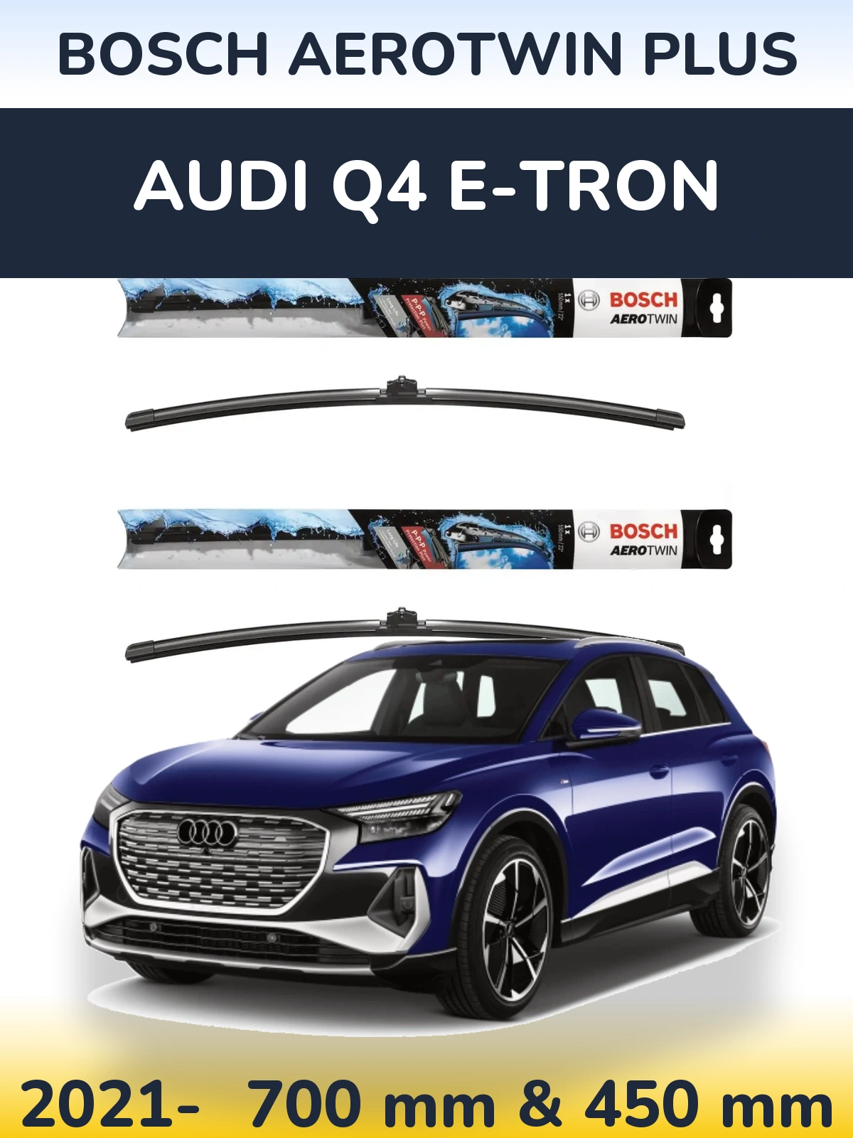 Комплект передніх щіток BOSCH AeroTwin Plus 700 & 450 мм для Audi Q4 e-tron 2021-2026