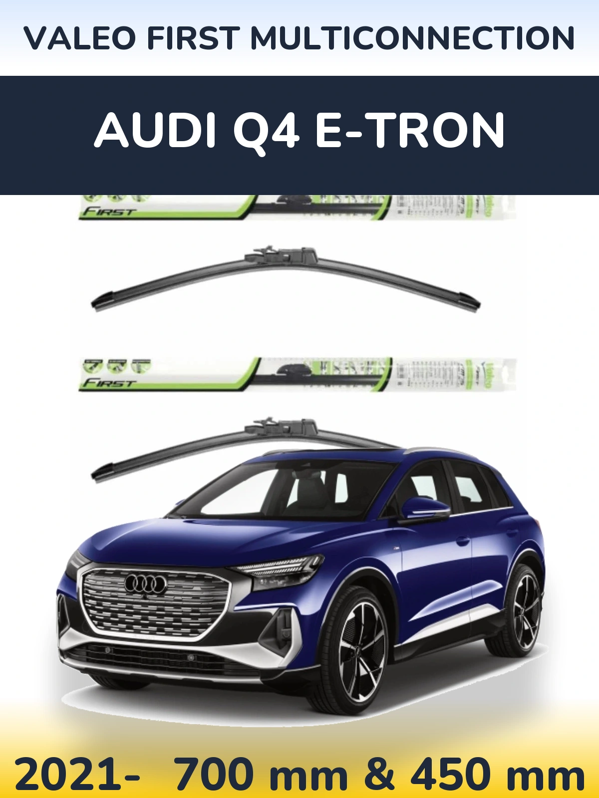 Komplet przednich wycieraczek Valeo First MultiConnection 700 & 450 mm do Audi Q4 e-tron 2021-2026
