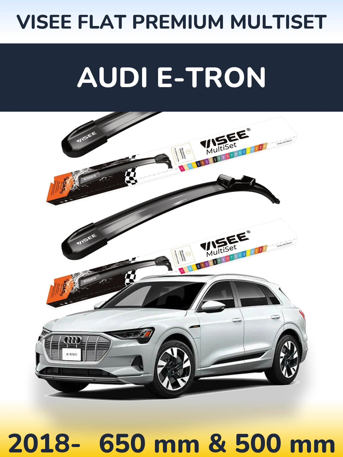 Komplet przednich wycieraczek VISEE FLAT PREMIUM MultiSet 650 & 500 mm do Audi e-tron 2018-2026