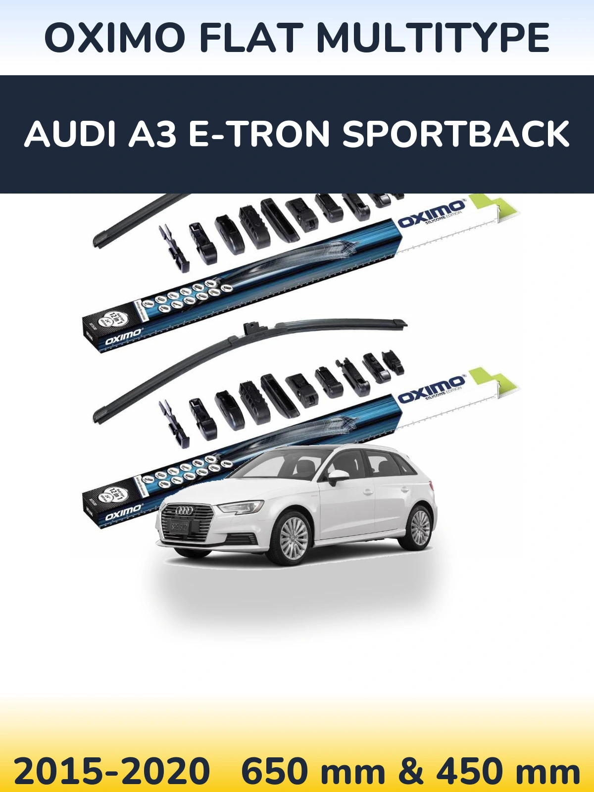 Комплект передніх щіток Oximo Flat MultiТипe 650 & 450 мм для Audi A3 e-tron Sportback 2015-2020