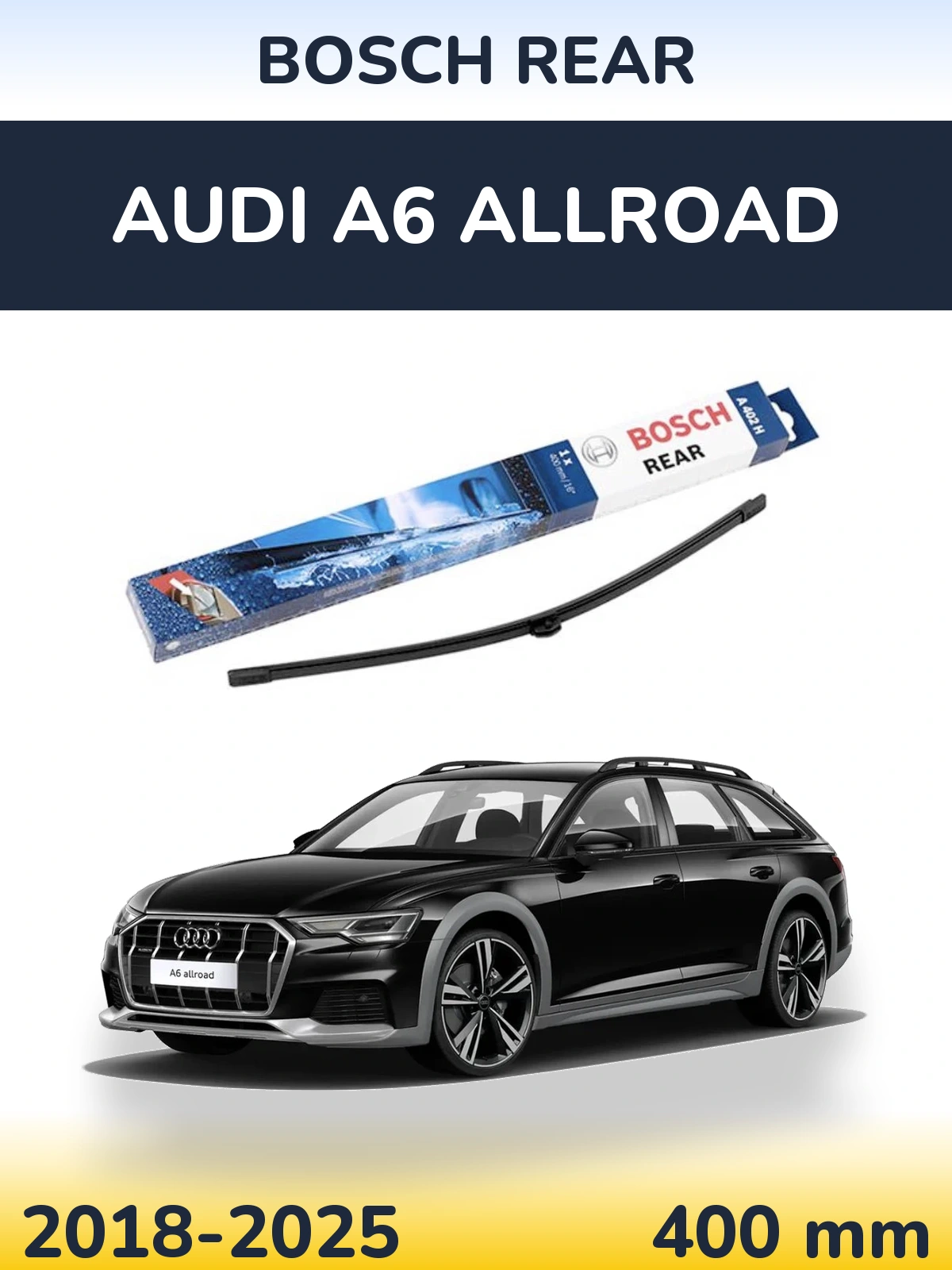Задний дворник BOSCH Rear 400 мм для Audi A6 Allroad 2018-2025