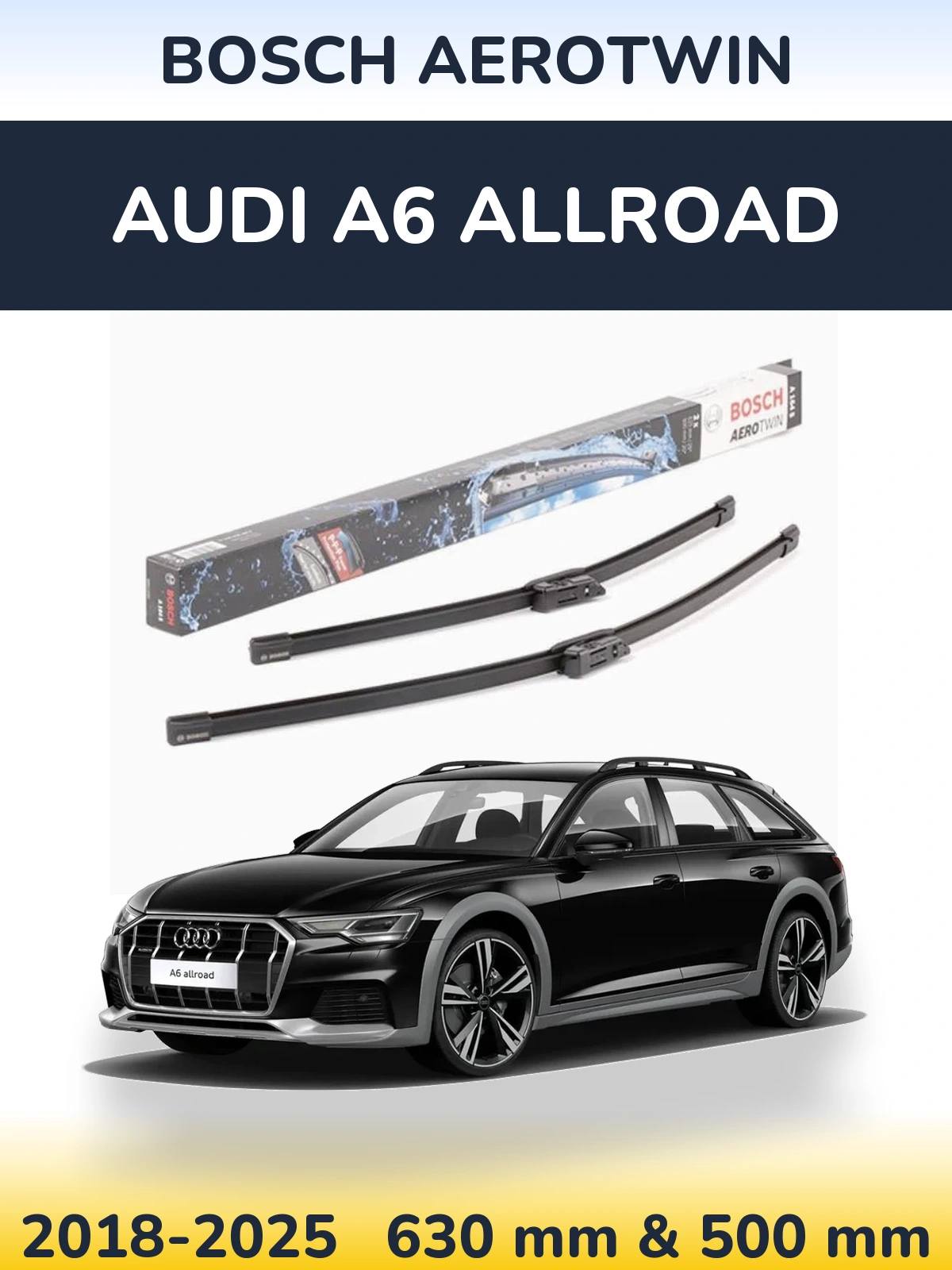 Front wiper blade set BOSCH AeroTwin 630 & 500 mm for Audi A6 Allroad 2018-2025