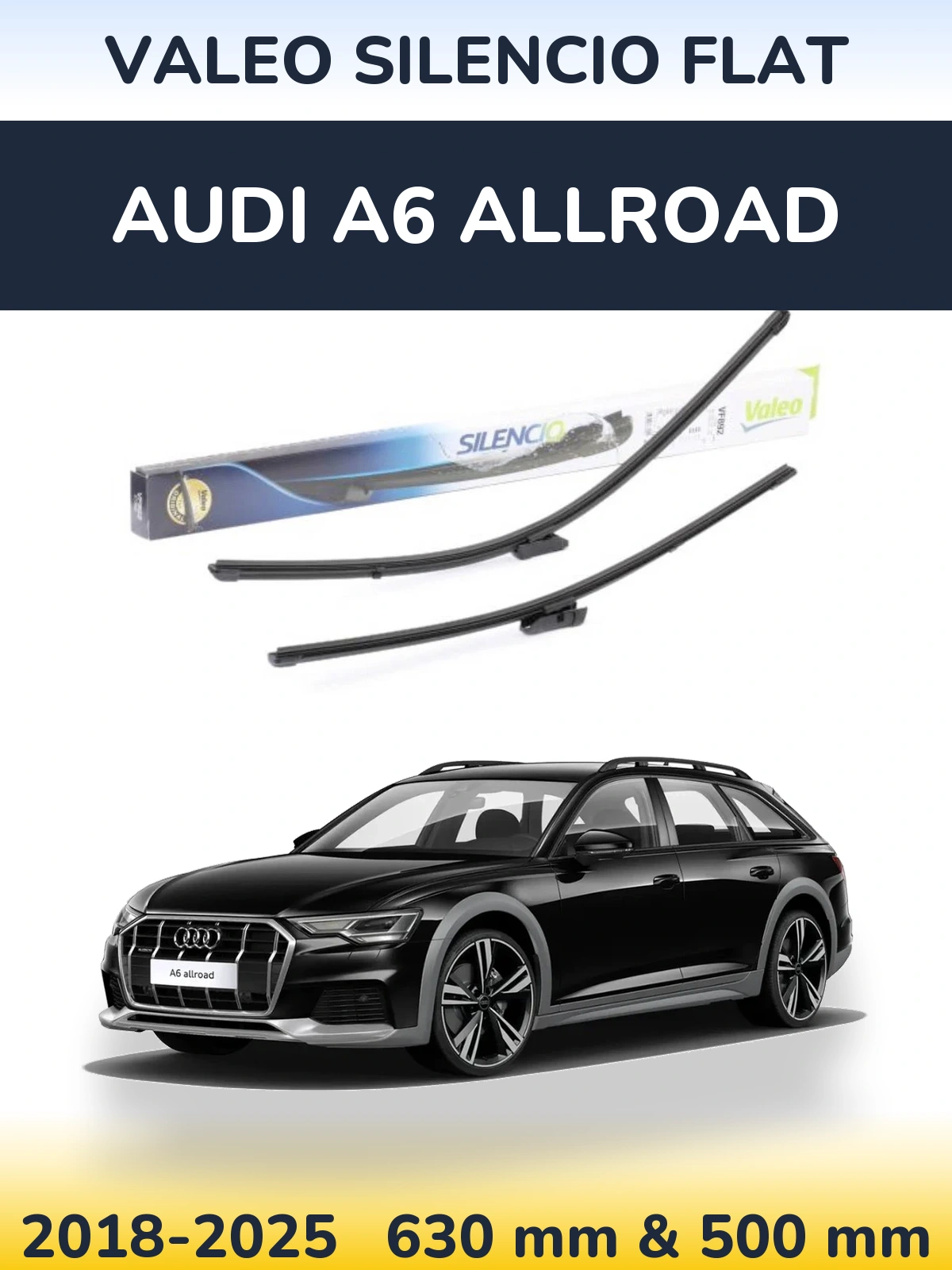 Komplet przednich wycieraczek Valeo Silencio Flat 630 & 500 mm do Audi A6 Allroad 2018-2025