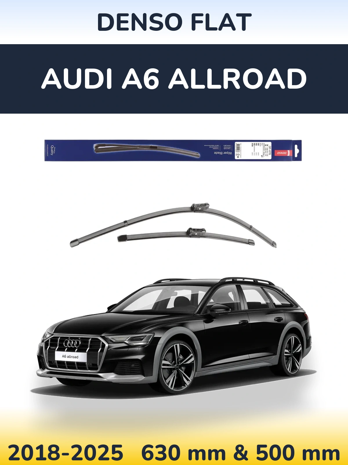 Komplet przednich wycieraczek Denso Flat 630 & 500 mm do Audi A6 Allroad 2018-2025