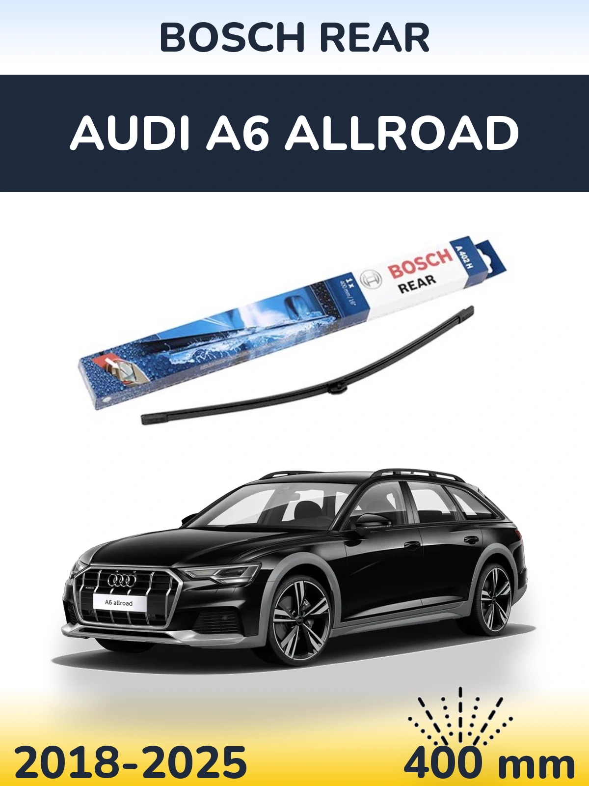 Задний дворник BOSCH Rear 400 мм для Audi A6 Allroad 2018-2025