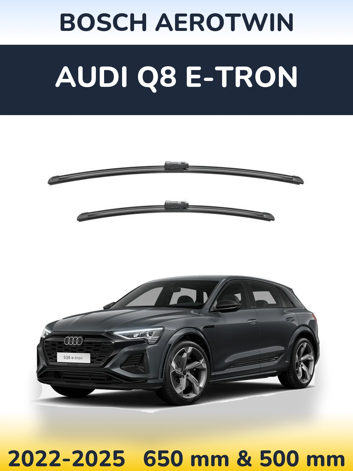 Komplet przednich wycieraczek BOSCH AeroTwin 650 & 500 mm do Audi Q8 e-tron 2022-2025