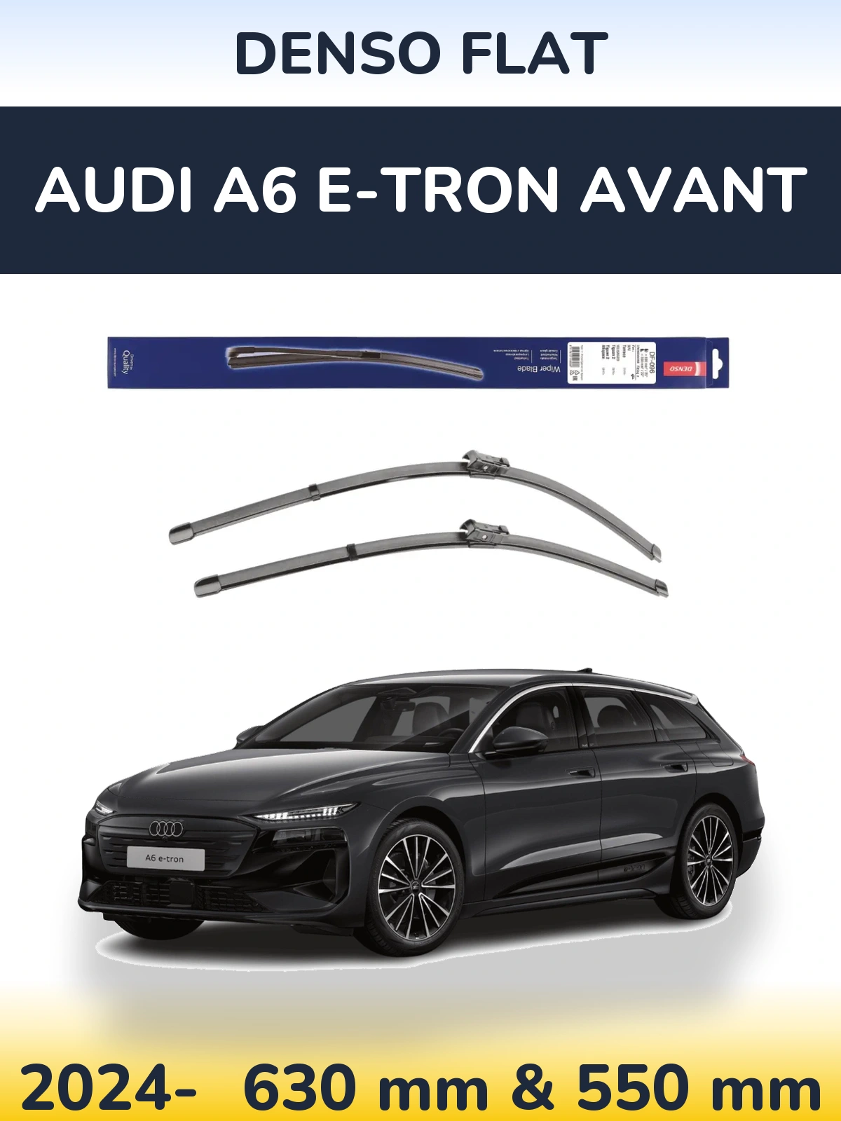 Komplet przednich wycieraczek Denso Flat 630 & 550 mm do Audi A6 e-tron Avant 2024-2026