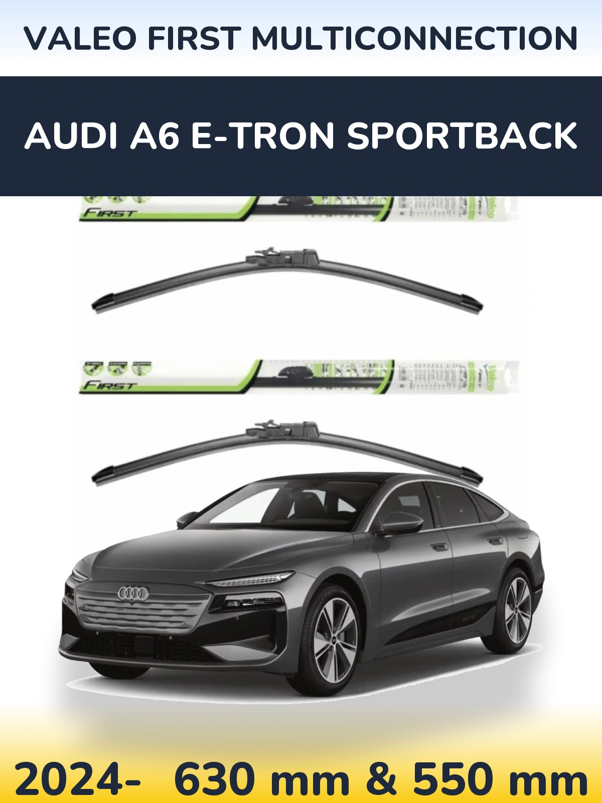 Комплект передніх щіток Valeo First MultiConnection 600 & 550 мм для Audi A6 e-tron Sportback 2024-2026