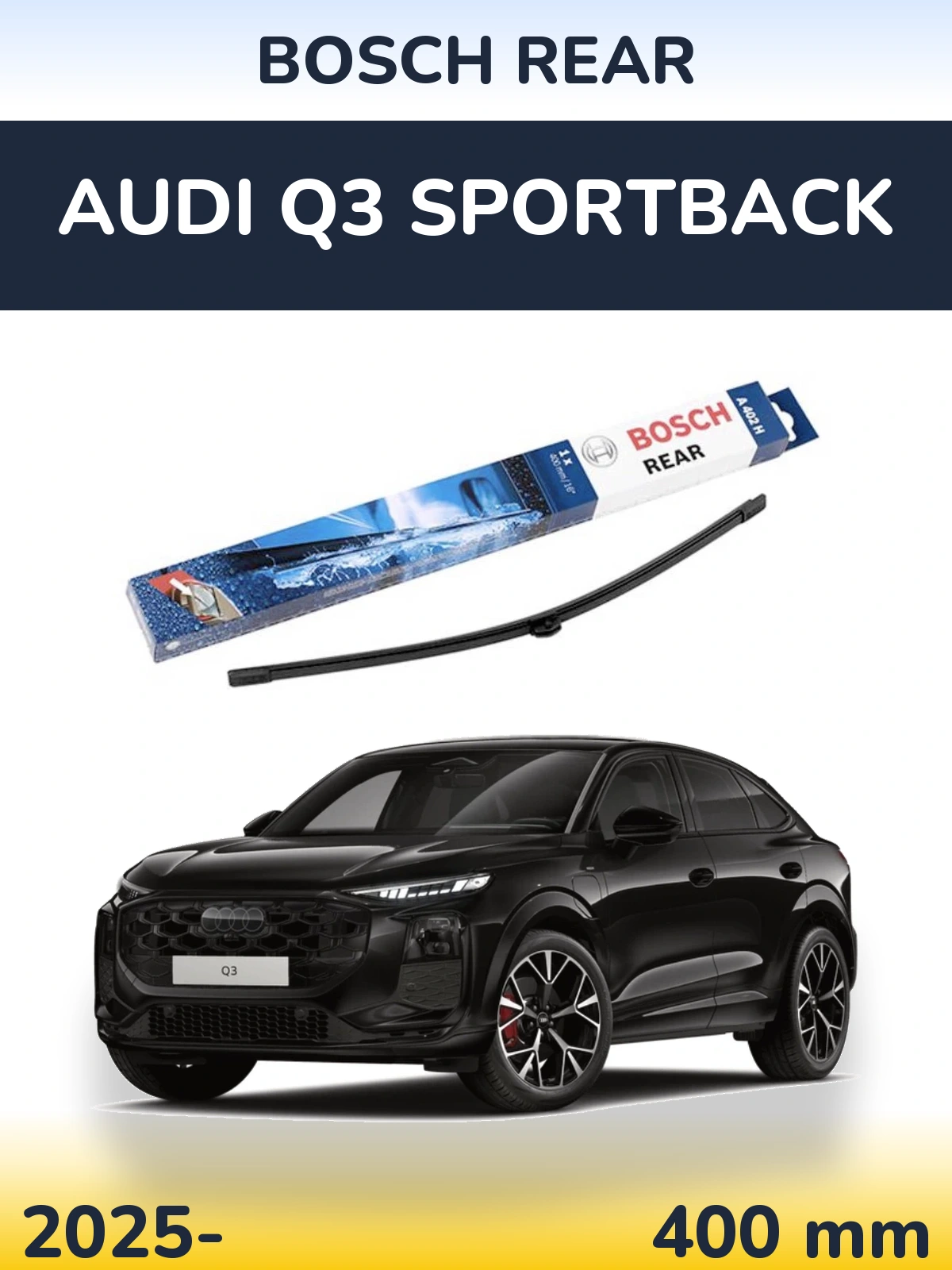 Задня щітка BOSCH Rear 400 мм для Audi Q3 Sportback 2025-2026
