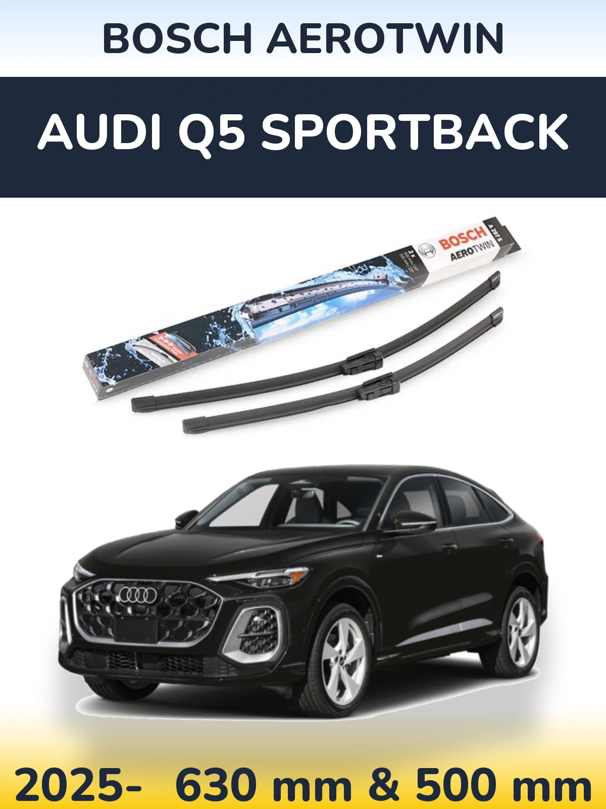 Front wiper blade set BOSCH AeroTwin 600 & 500 mm for Audi Q5 Sportback 2025-2026