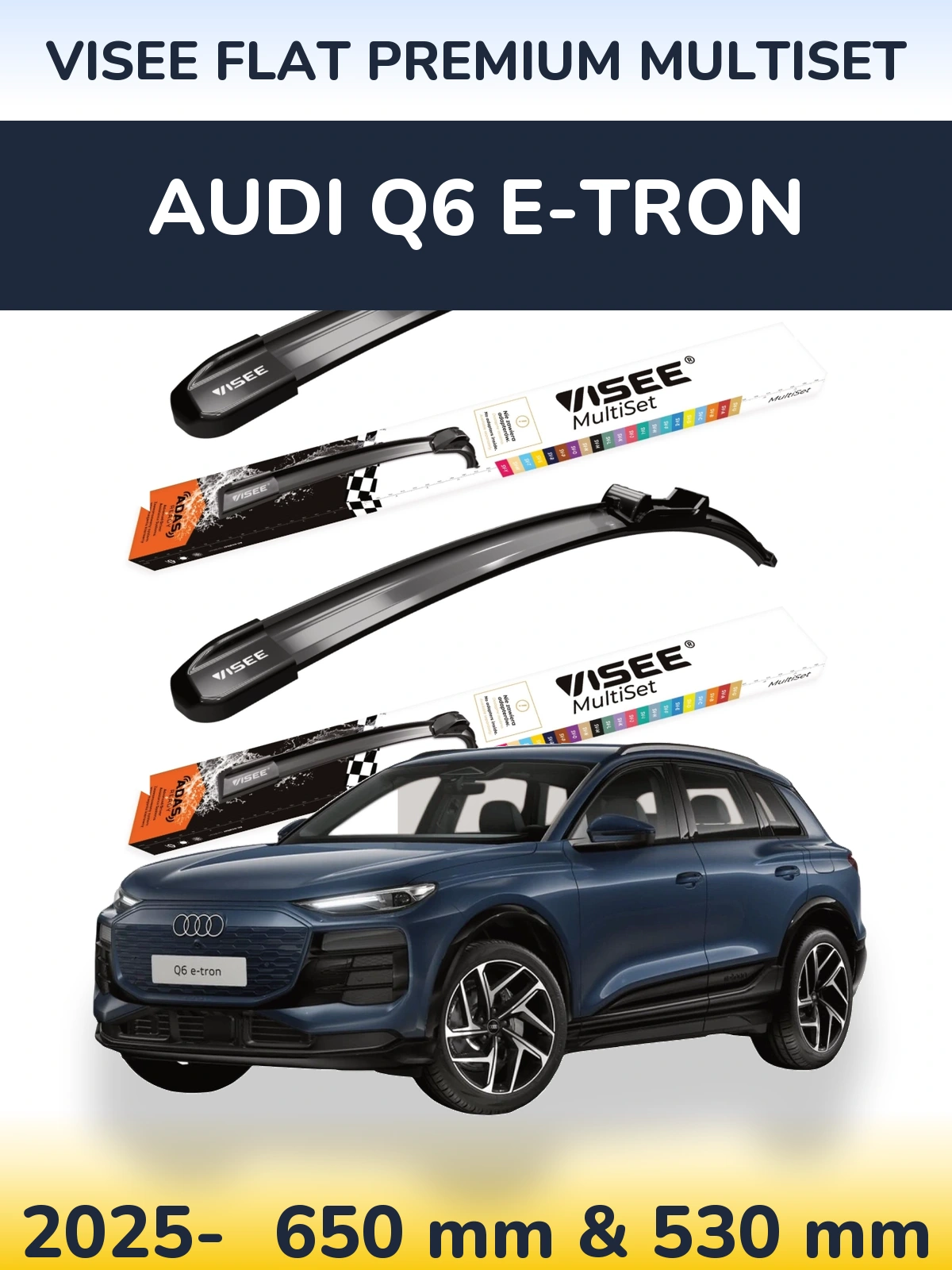 Комплект передних дворников VISEE FLAT PREMIUM MultiSet 650 & 530 мм для Audi Q6 e-tron 2025-2026
