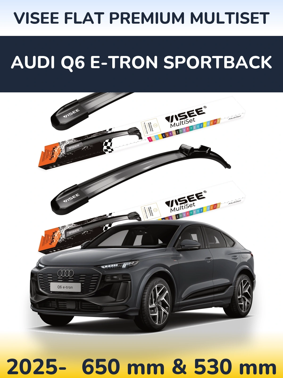 Комплект передних дворников VISEE FLAT PREMIUM MultiSet 650 & 530 мм для Audi Q6 e-tron Sportback 2025-2026