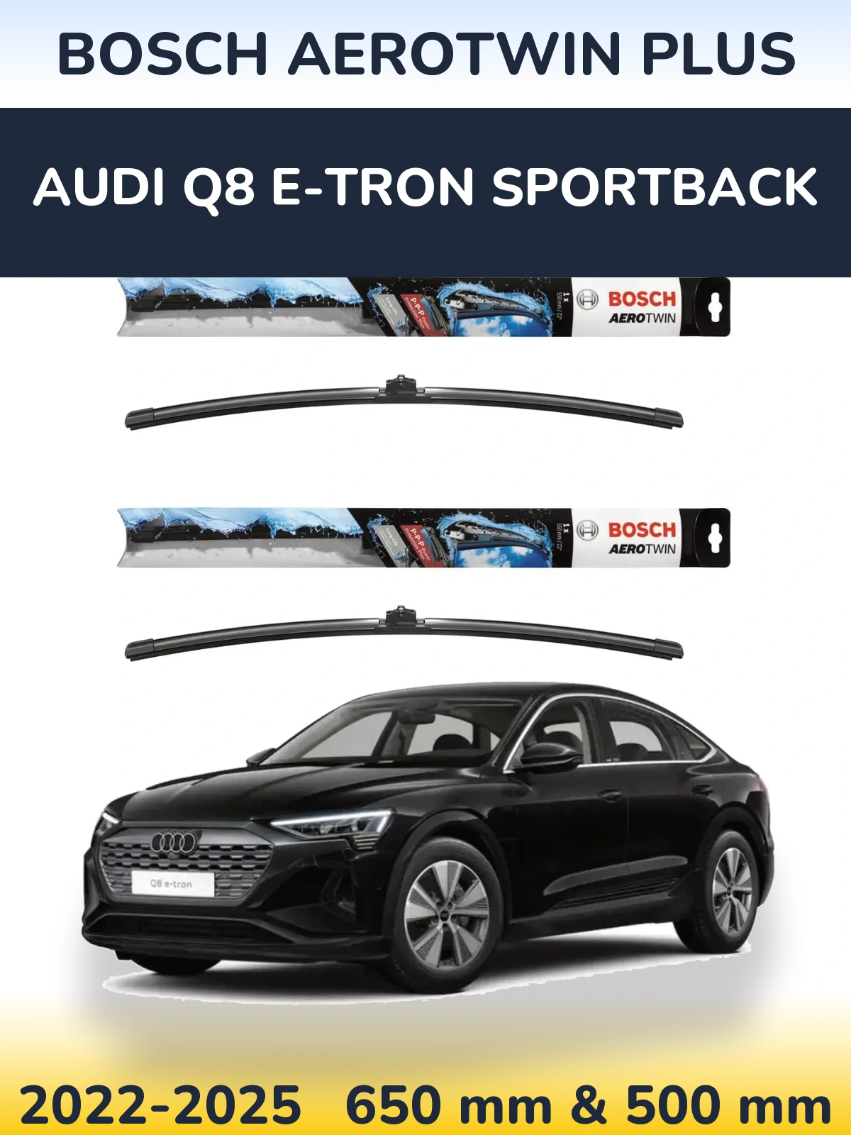 Комплект передних дворников BOSCH AeroTwin Plus 650 & 500 мм для Audi Q8 e-tron Sportback 2022-2025