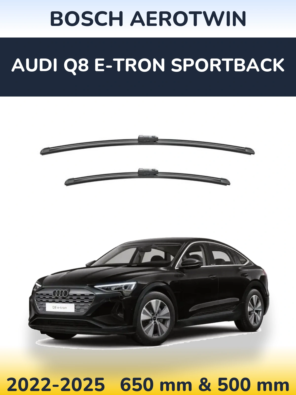 Front wiper blade set BOSCH AeroTwin 650 & 500 mm for Audi Q8 e-tron Sportback 2022-2025