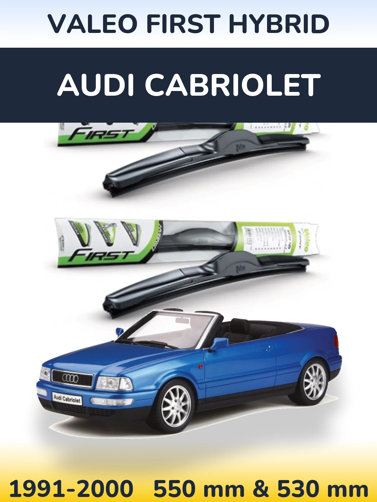 Комплект передних дворников Valeo First Hybrid 550 & 530 мм для Audi Cabriolet 1991-2000