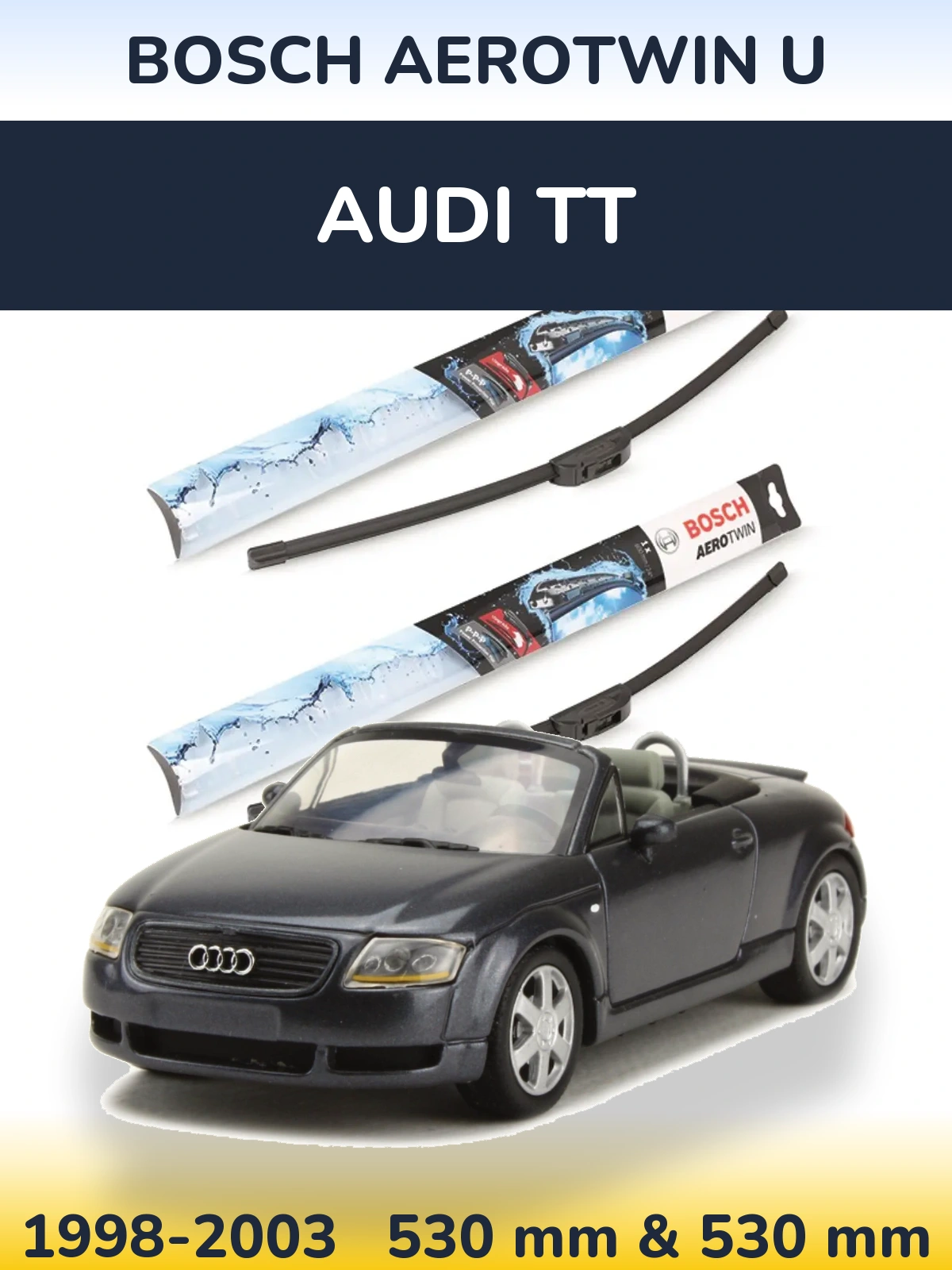 Front wiper blade set BOSCH AeroTwin U 530 & 530 mm for Audi TT 1998-2003