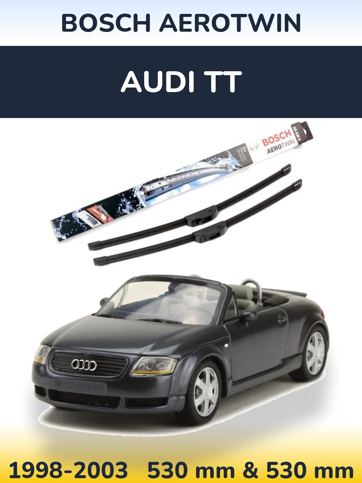 Комплект передніх щіток BOSCH AeroTwin 530 & 530 мм для Audi TT 1998-2003