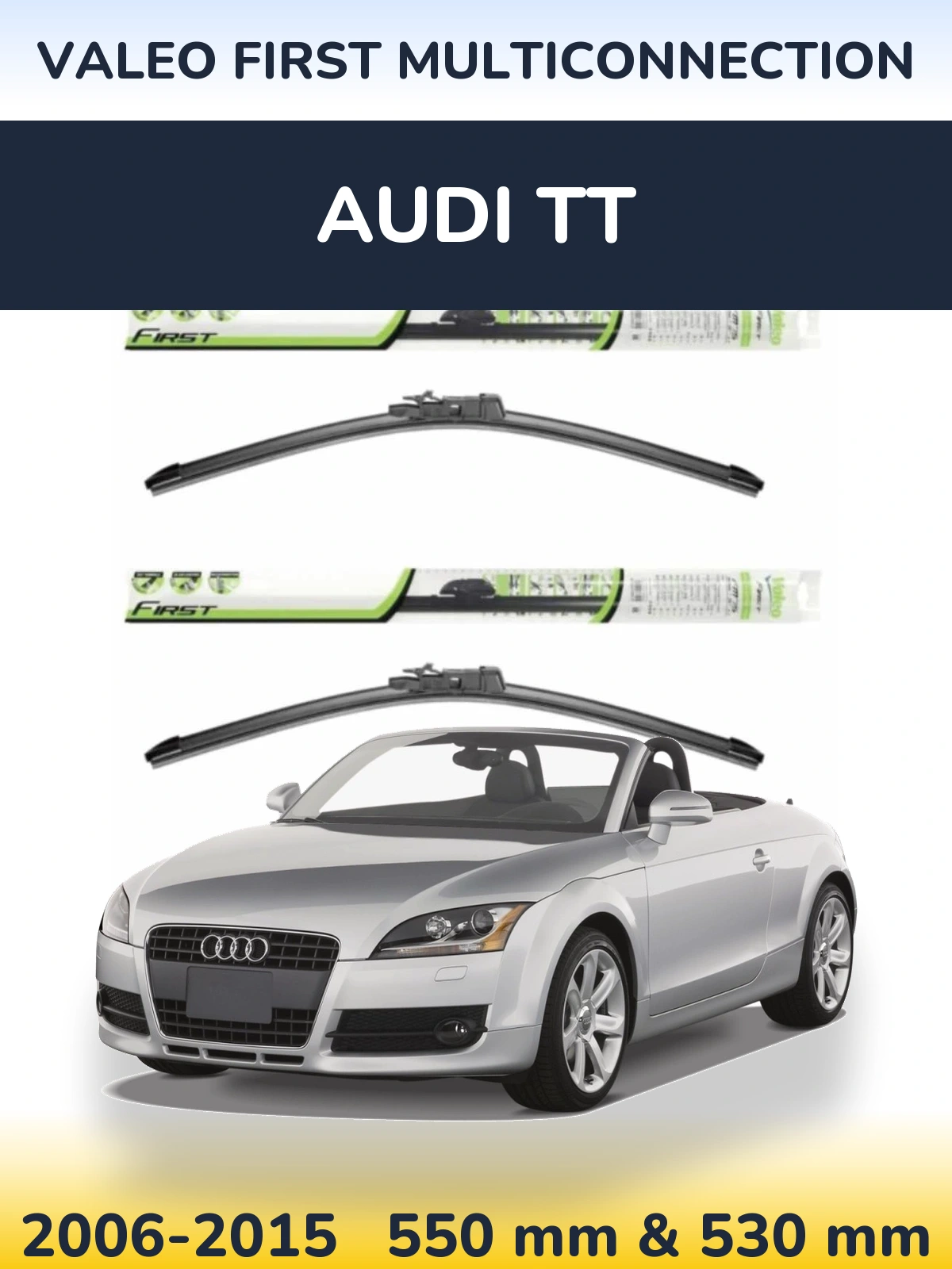 Комплект передніх щіток Valeo First MultiConnection 550 & 530 мм для Audi TT 2006-2015