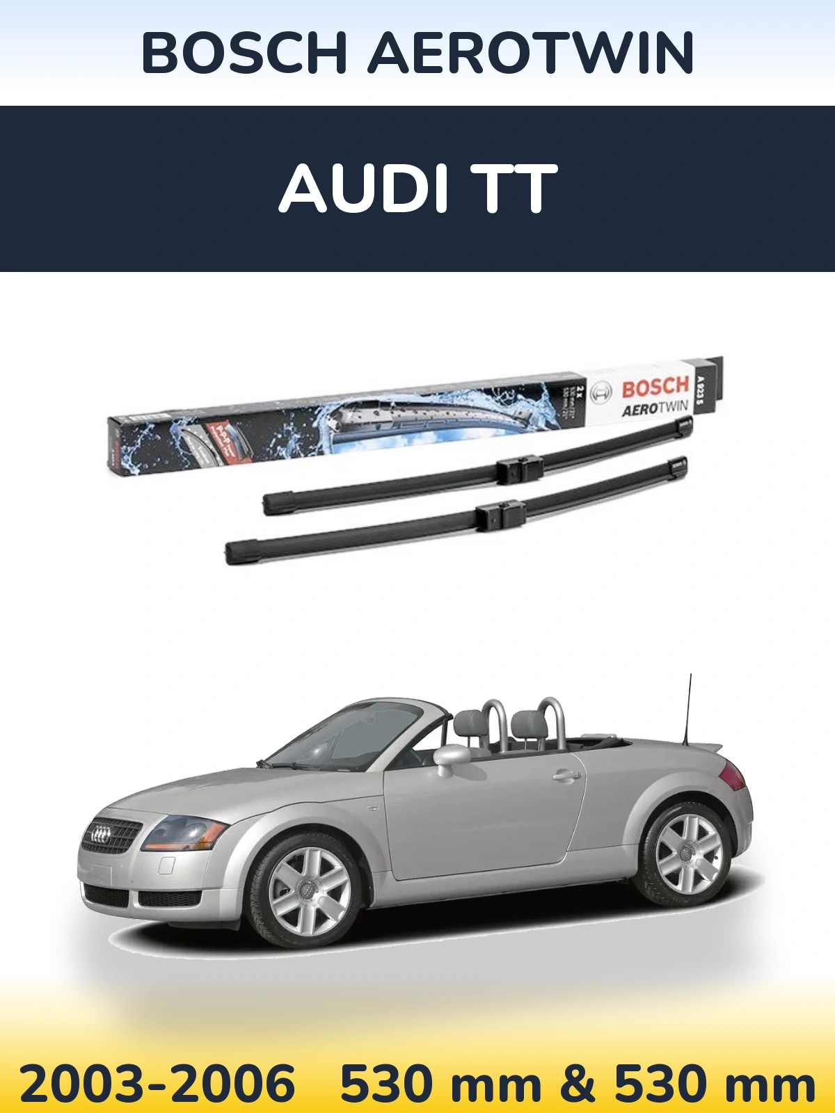 Комплект передних дворников BOSCH AeroTwin 530 & 530 мм для Audi TT 2003-2006