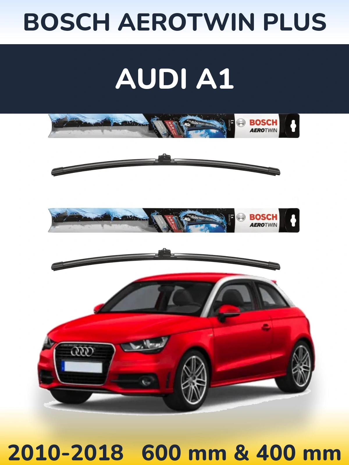 Front wiper blade set BOSCH AeroTwin Plus 600 & 400 mm for Audi A1 2010-2018