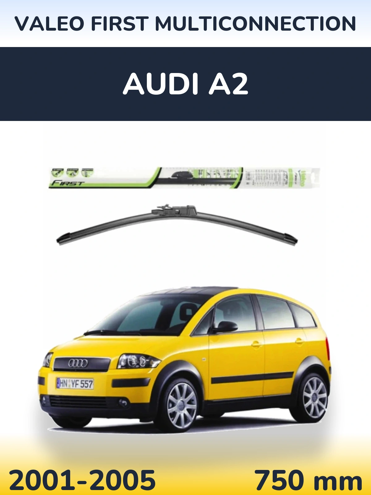 Передня щітка Valeo First MultiConnection 750 мм для Audi A2 2001-2005