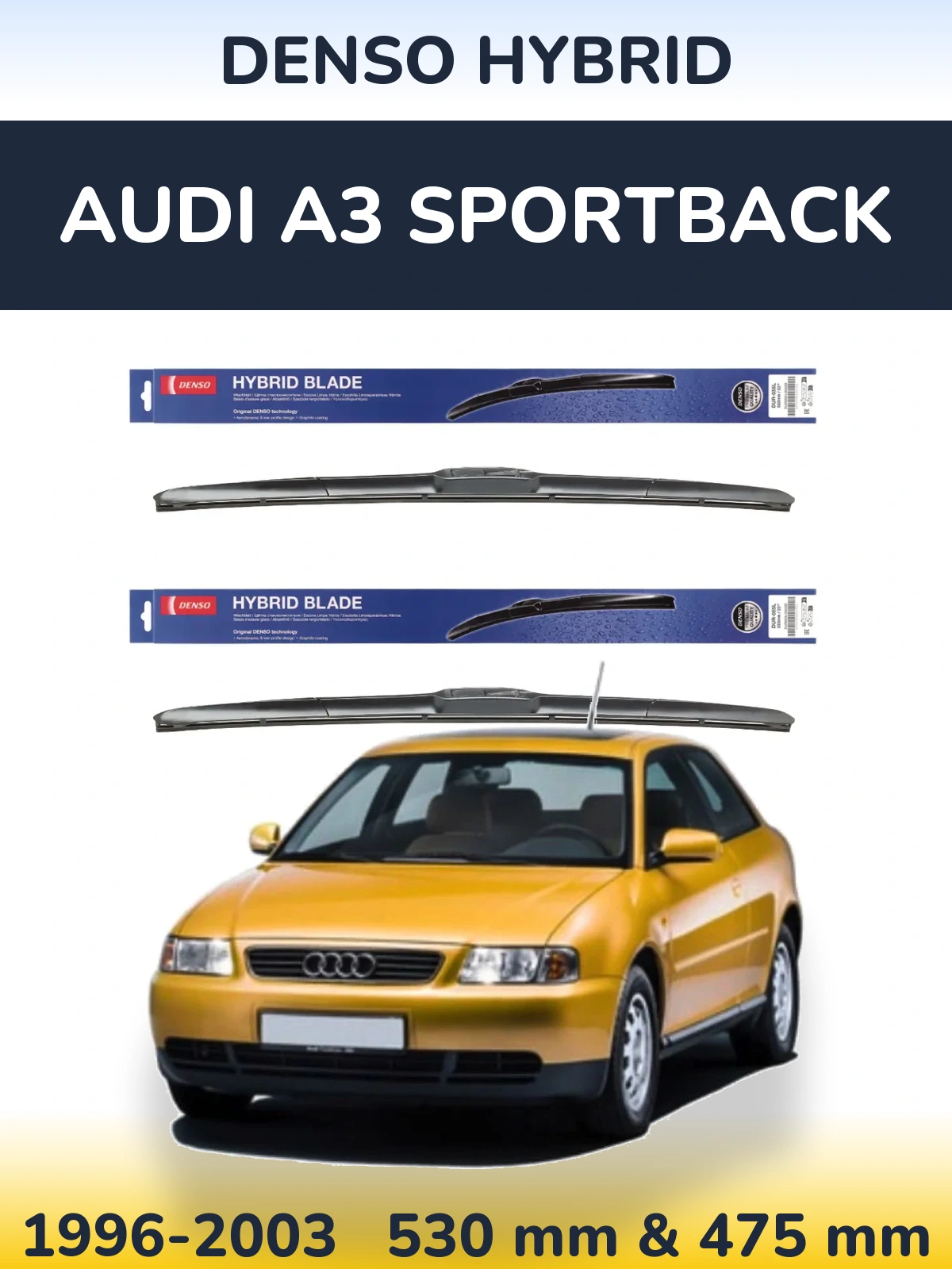 Komplet przednich wycieraczek Denso Hybrid 530 & 475 mm do Audi A3 Sportback 1996-2003