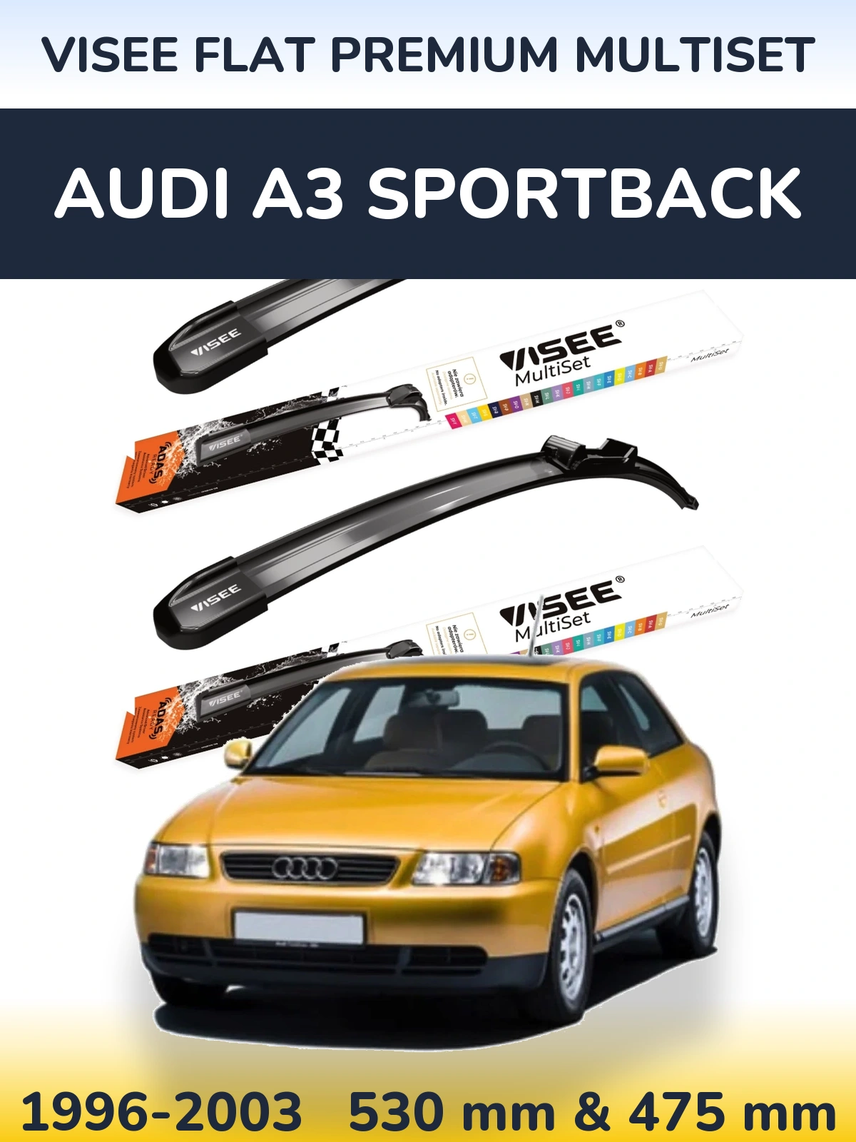 Komplet przednich wycieraczek VISEE FLAT PREMIUM MultiSet 530 & 475 mm do Audi A3 Sportback 1996-2003