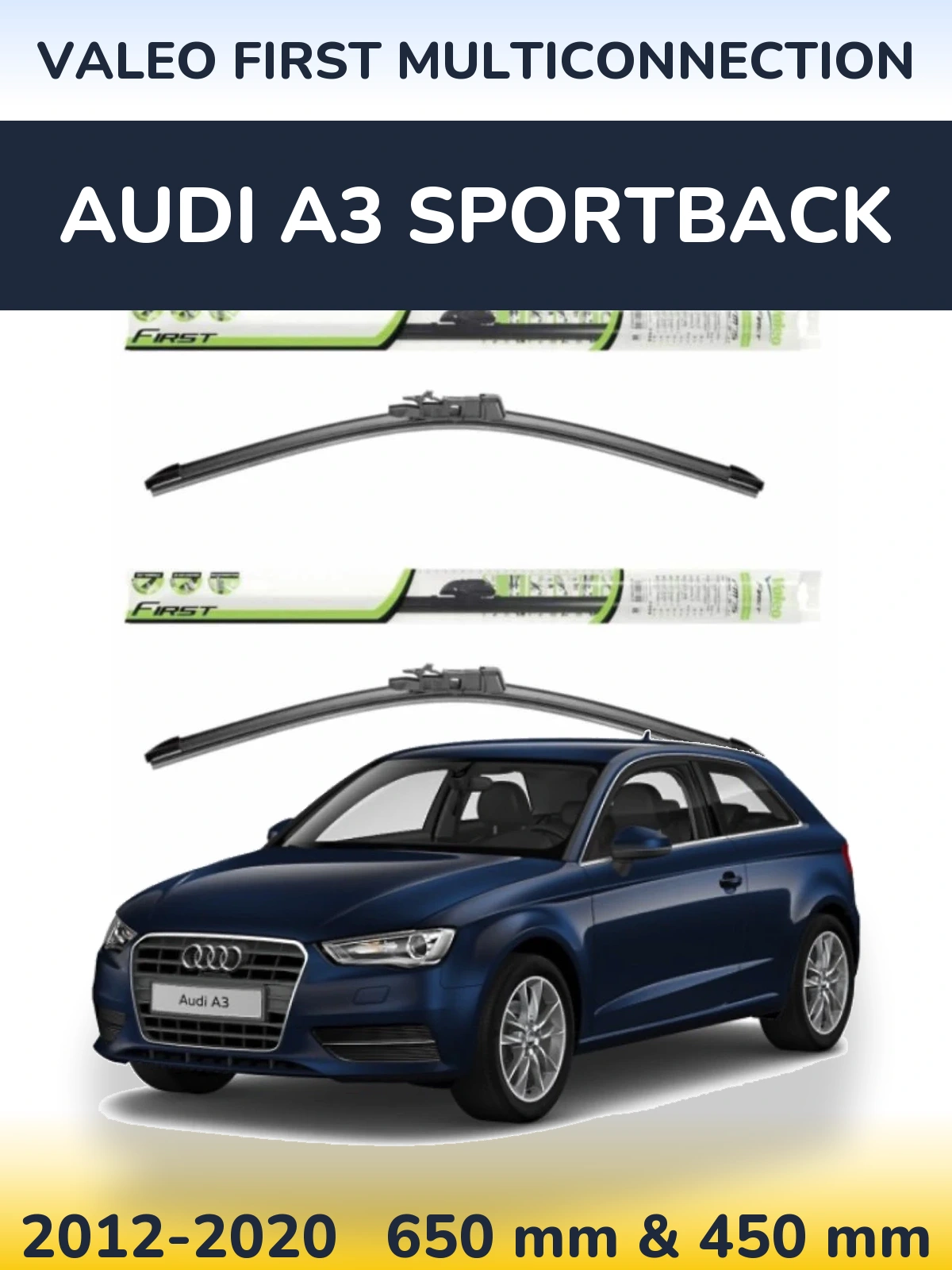 Комплект передних дворников Valeo First MultiConnection 650 & 450 мм для Audi A3 Sportback 2012-2020