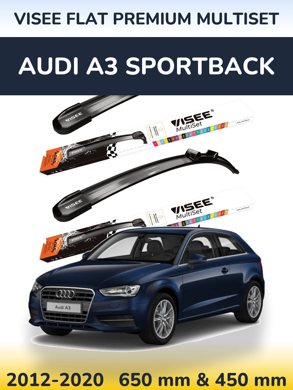 Front wiper blade set VISEE FLAT PREMIUM MultiSet 650 & 450 mm for Audi A3 Sportback 2012-2020