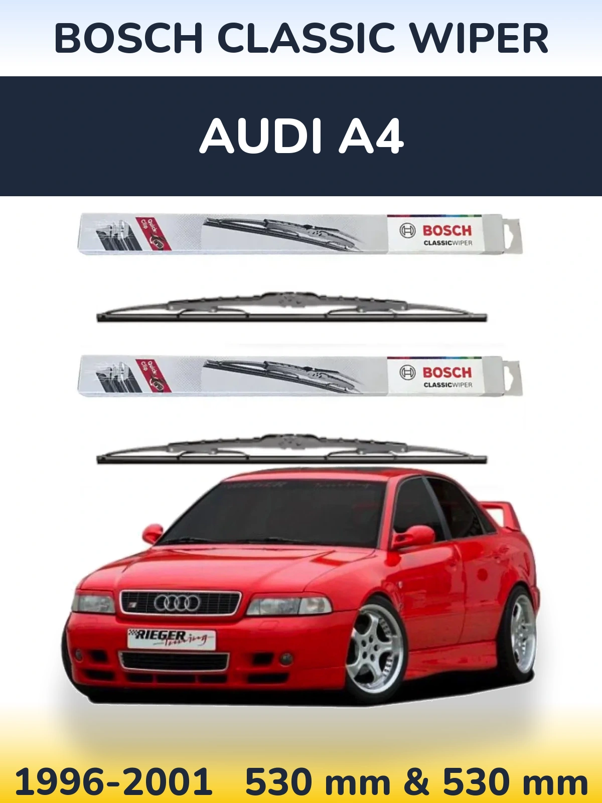 Комплект передніх щіток BOSCH Classic Wiper 530 & 530 мм для Audi A4 1996-2001