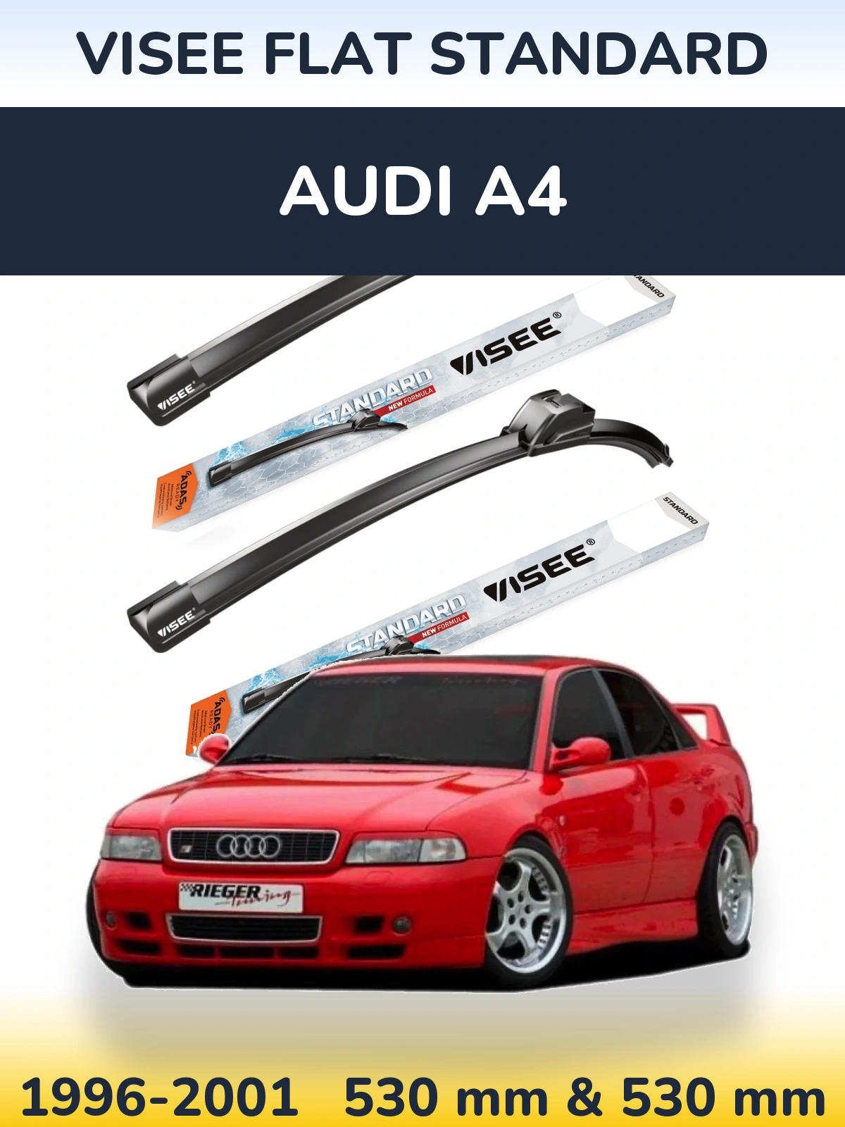 Комплект передніх щіток VISEE FLAT STANDARD 530 & 530 мм для Audi A4 1996-2001