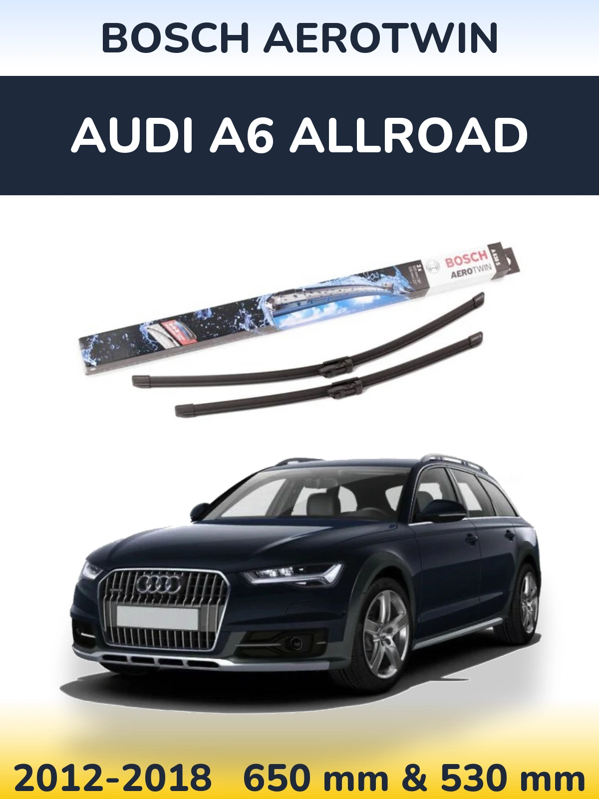 Komplet przednich wycieraczek BOSCH AeroTwin 650 & 530 mm do Audi A6 Allroad 2012-2018
