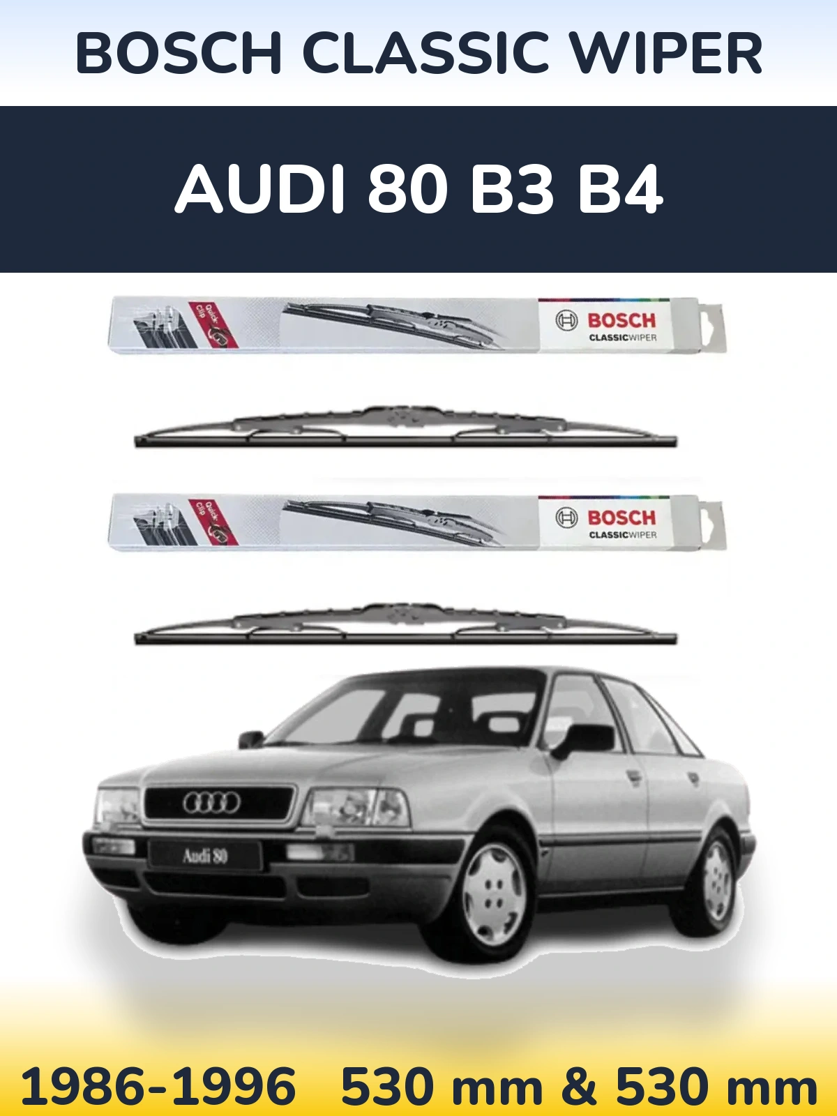Komplet przednich wycieraczek BOSCH Classic Wiper 530 & 530 mm do Audi 80 B3 B4 1986-1996
